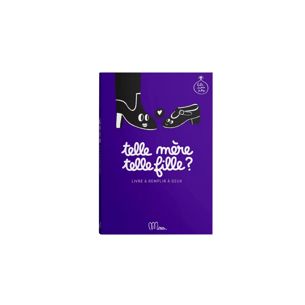 Cahier “Telle mère, telle fille ?” de Minus Éditions, couverture souple violette, format 15 × 21 cm